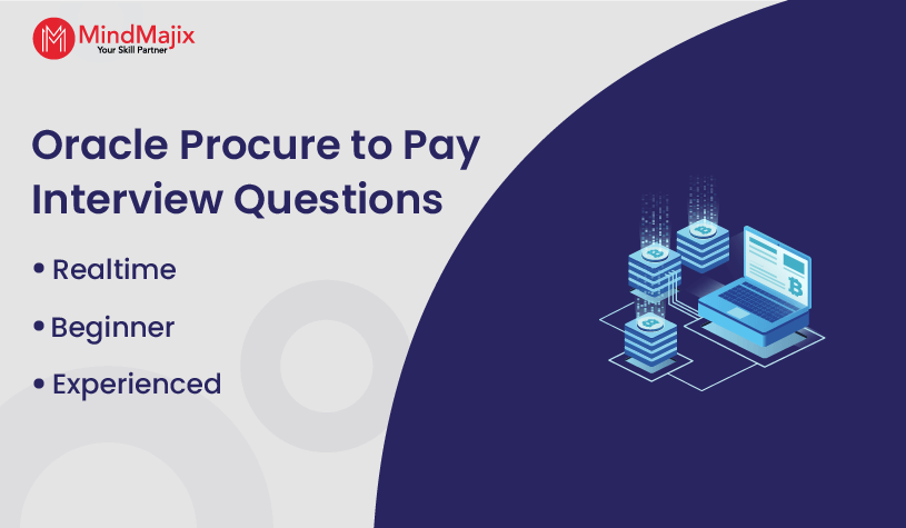 Oracle Procure To Pay Interview Questions