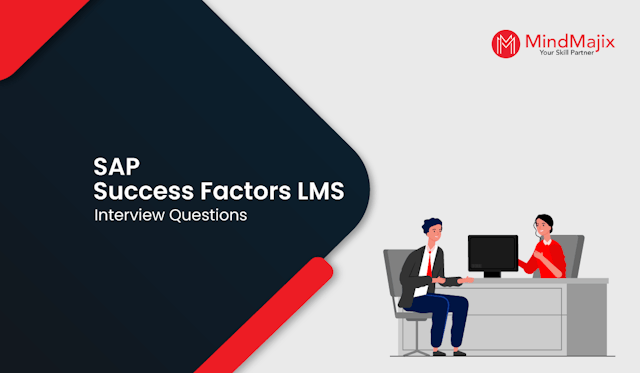 SAP SuccessFactors LMS Interview Questions