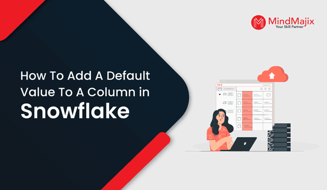 How to Add a Default Value to a Column in Snowflake