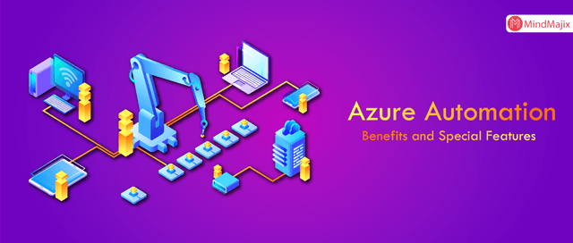 Azure Automation - Benefits and Special Features