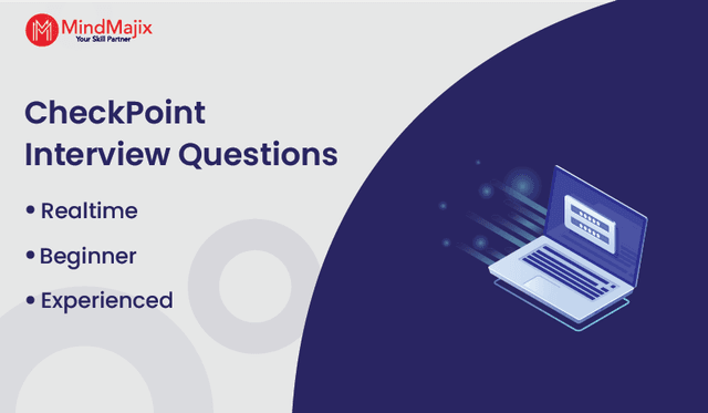 CheckPoint Interview Questions