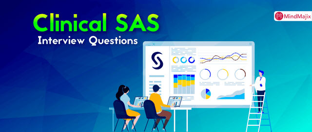 SAS Clinical Interview Questions