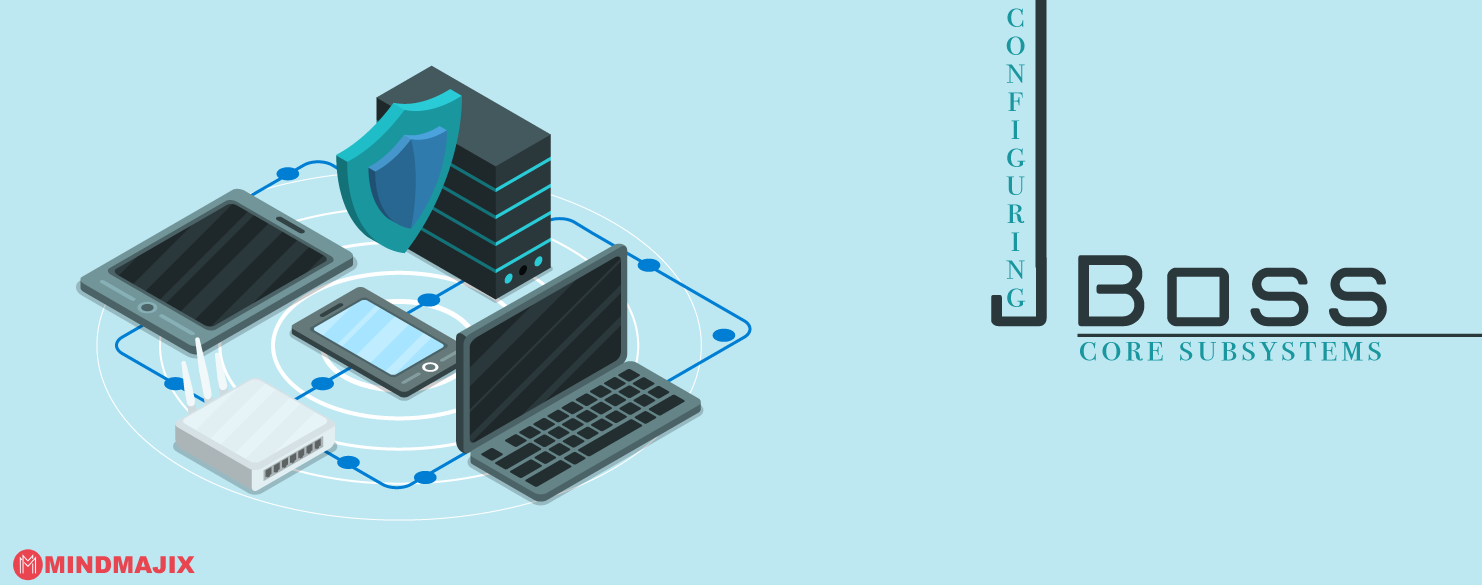 Configuring JBoss Core Subsystems