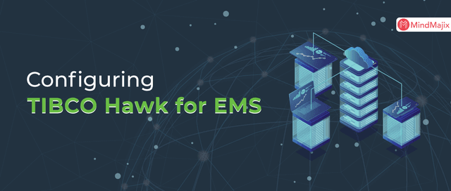 Configuring TIBCO Hawk for EMS