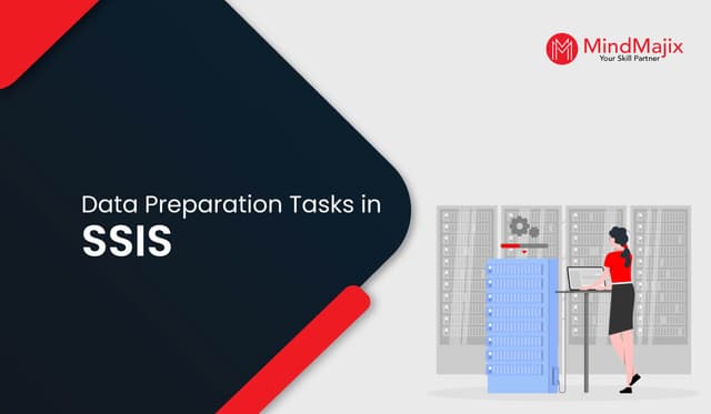 Data Preparation Tasks in SSIS