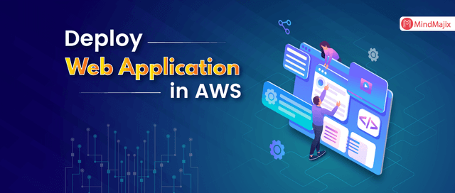 How to Deploy Your Web Application into AWS