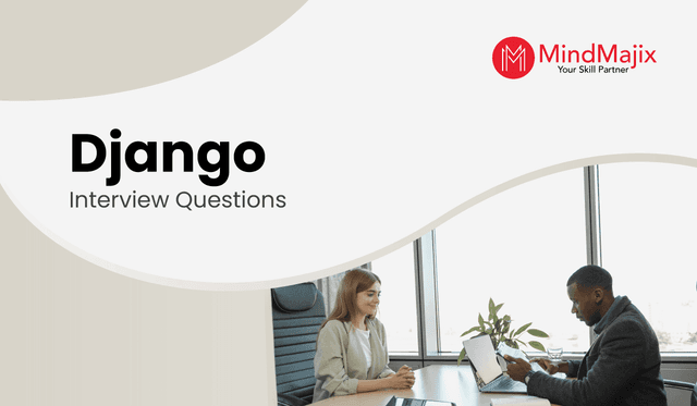 Django Interview Questions