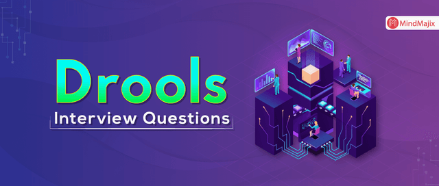 Drools Interview Questions