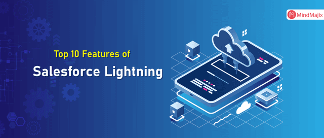 Top 10 Features of Salesforce Lightning 