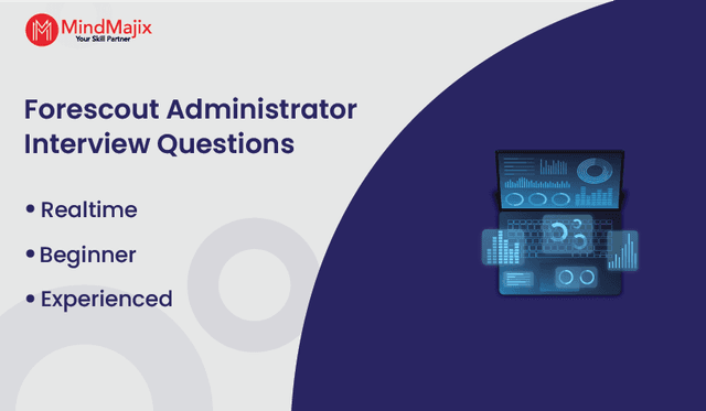 Forescout Administrator Interview Questions