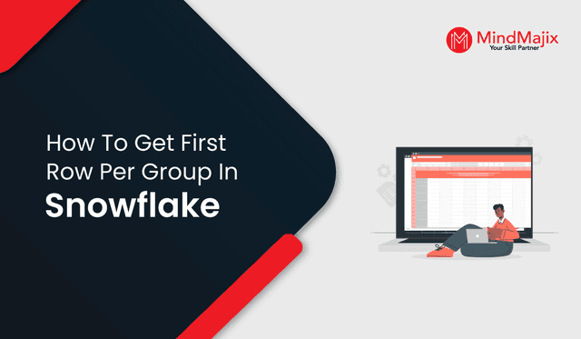 How to Get First Row Per Group in Snowflake