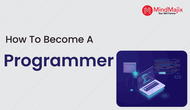 How to Become a Programmer