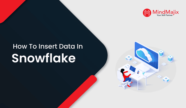 How to Insert Data in Snowflake
