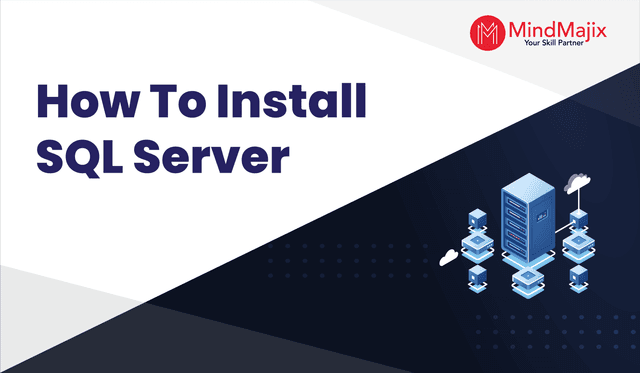 How to Install Microsoft SQL Server?