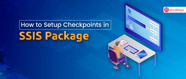 Checkpoints in SSIS 