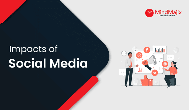 Impacts of Social Media