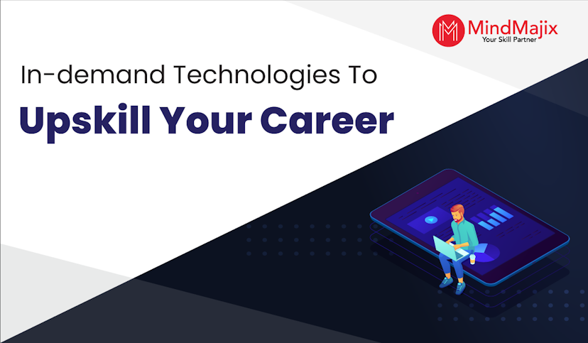 Most In-demand Technologies To Upskill Your Career