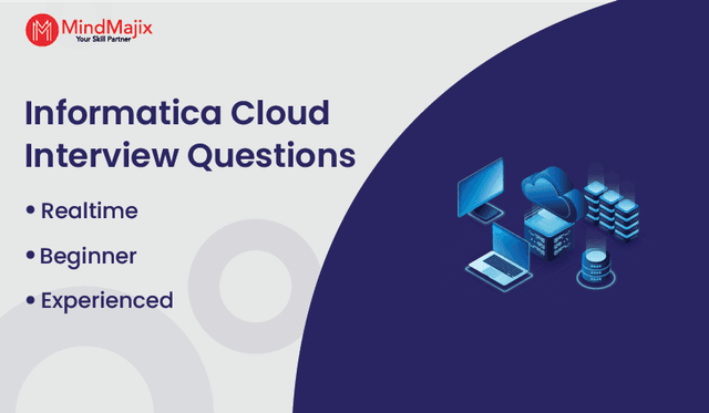 Informatica Cloud Interview Questions