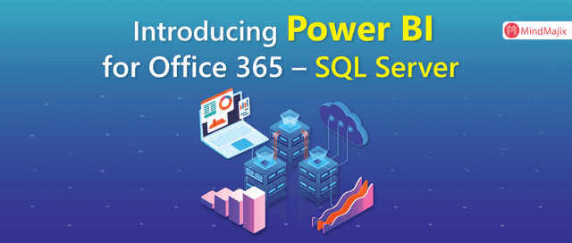Introducing Power BI for Office 365 – SQL Server