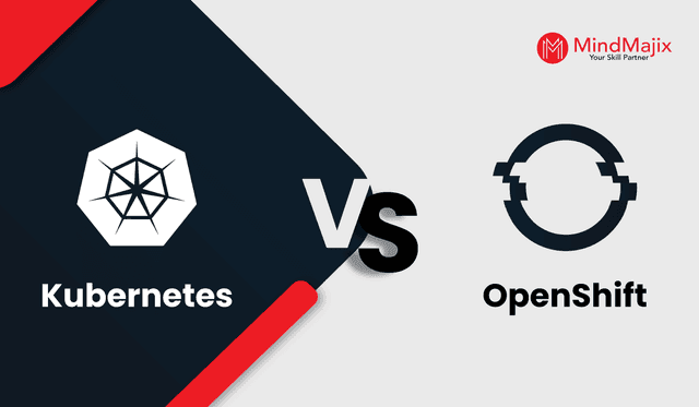 Kubernetes Vs Openshift