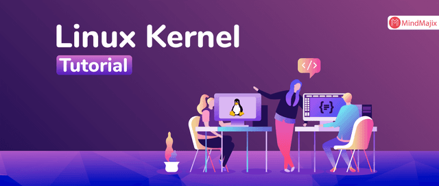 Linux Kernel Tutorial 