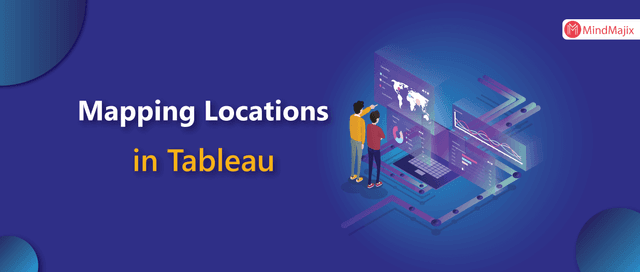 How to Plot Your Own Locations on a Map in Tableau