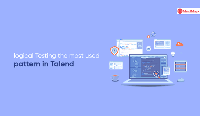 logical Testing the most used pattern in Talend