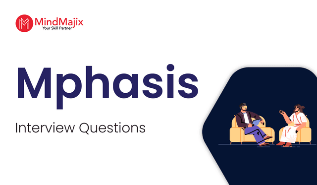 Mphasis Interview Questions