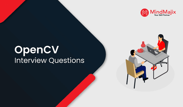 OpenCV Interview Questions 