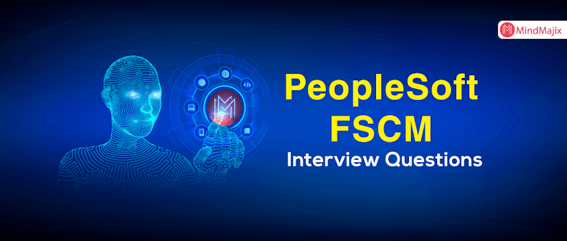 PeopleSoft FSCM Interview Questions
