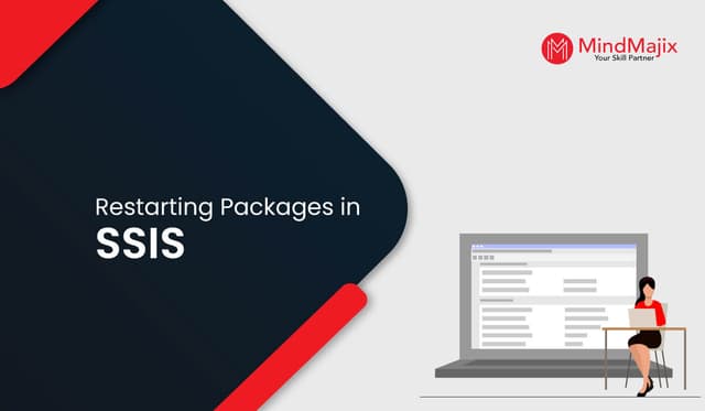 Restarting Packages In SSIS