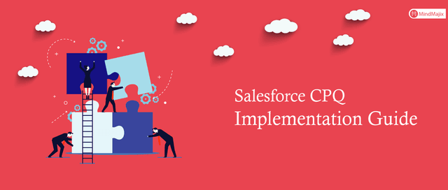 Salesforce CPQ Implementation Guide