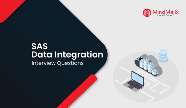 SAS Data Integration Interview Questions