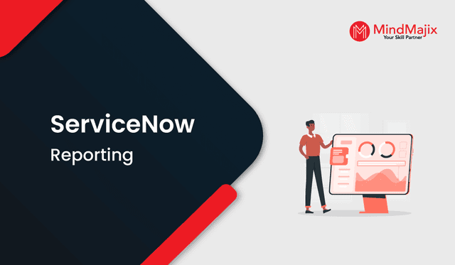 ServiceNow Reporting