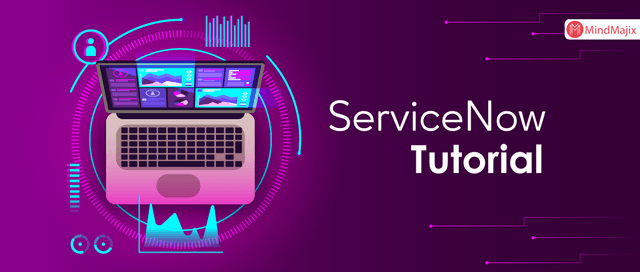 ServiceNow Tutorial