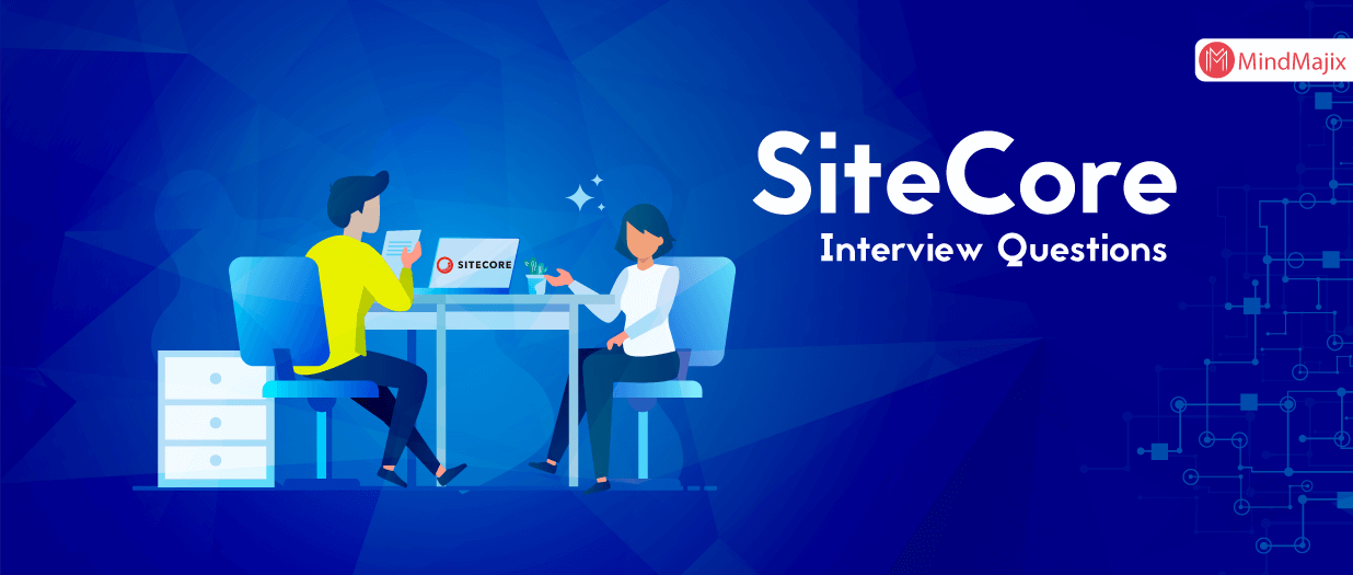 Sitecore Interview Questions