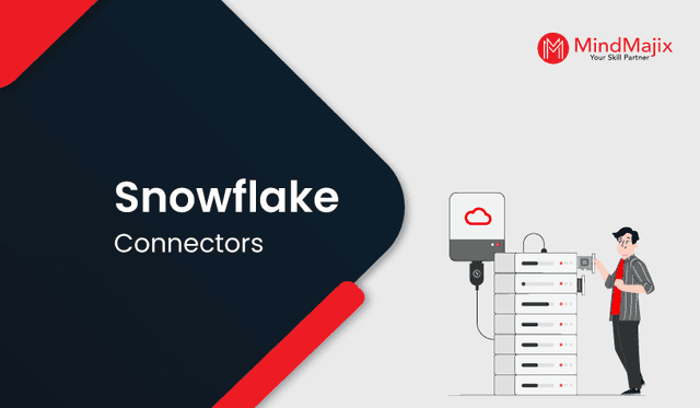 Snowflake Connectors