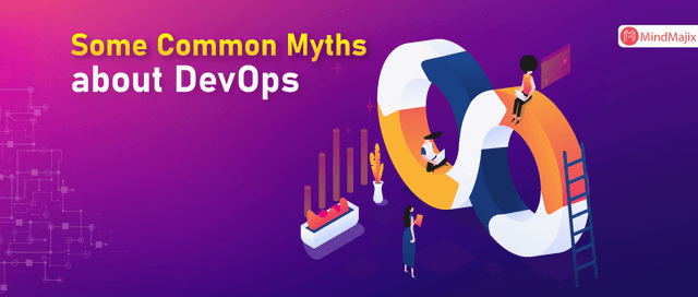 Some Common Myths about DevOps