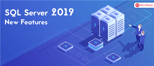 SQL Server 2019: New Features