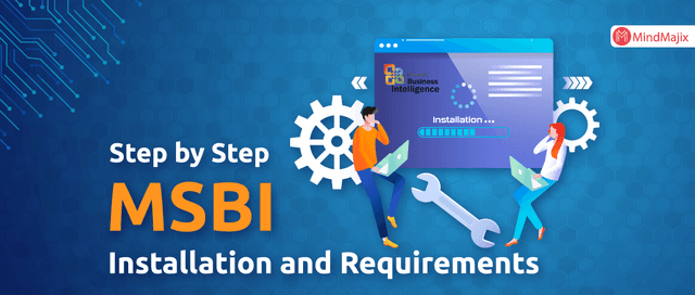 Step by Step MSBI Installation and Requirements - MSBI