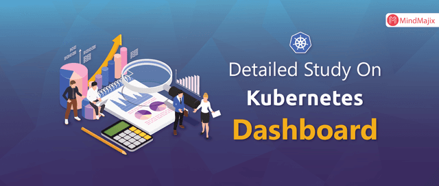 Detailed Study On Kubernetes Dashboard