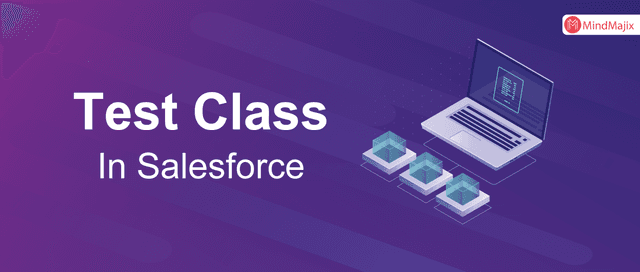 Test Class in Salesforce With Example