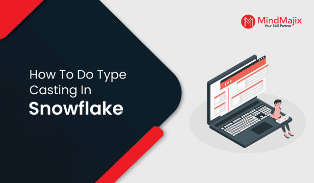 How to do Type Casting in Snowflake