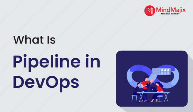 What is Pipeline in DevOps?