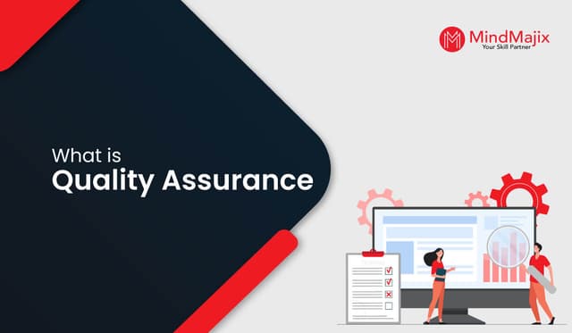 What is Quality Assurance?