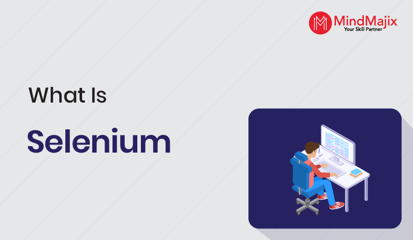 What is Selenium? - Selenium Automation Testing Introduction