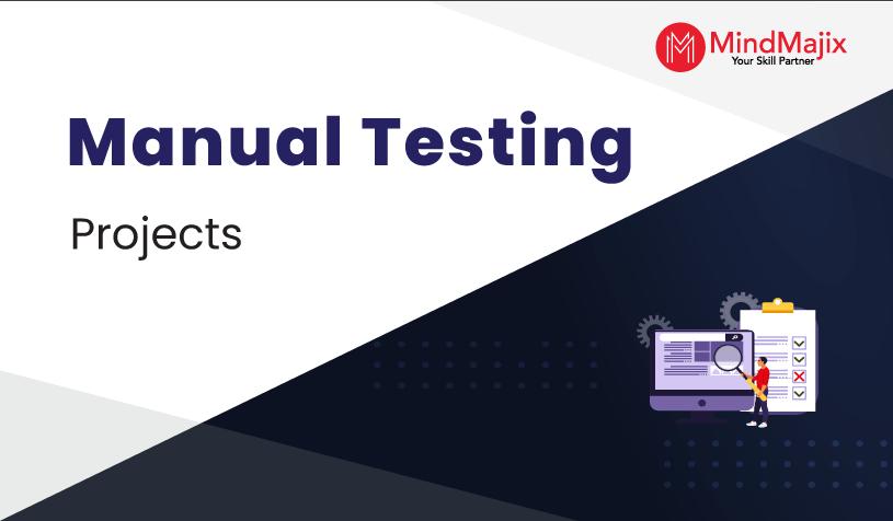 Manual Testing Projects and Use Cases