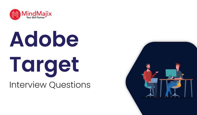 Adobe Target Interview Questions