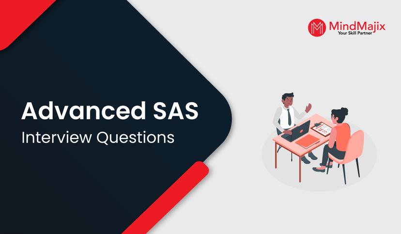 Advanced SAS Interview Questions