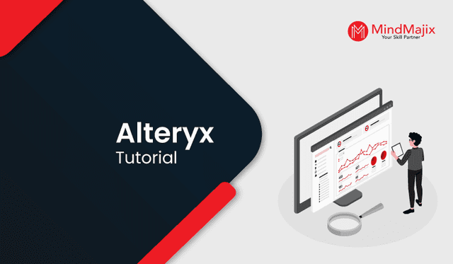Alteryx Tutorial - A Definitive Guide to Learn Alteryx